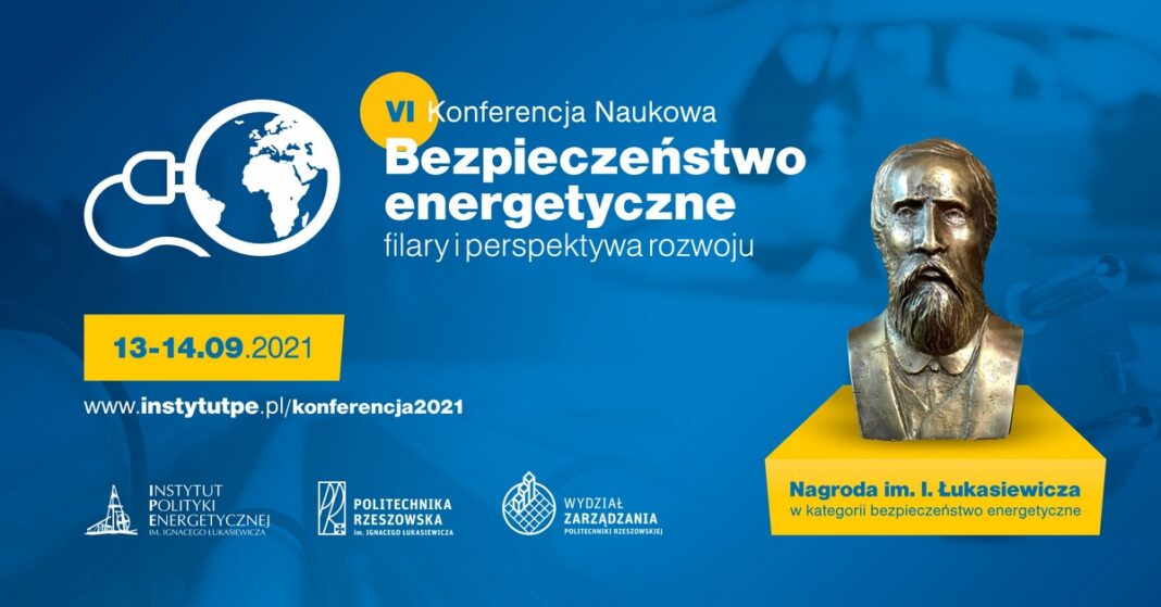 VI Konferencja „Bezpieczeństwo energetyczne – filary i perspektywa rozwoju”. Grafika: Instytut Polityki Energetycznej im. Ignacego Łukasiewicza.